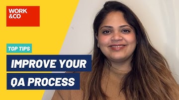 How To Develop A Robust Quality Assurance Process - Top Tips!