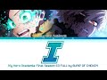 My Hero Academia: Final Season - Ending FULL『I』by BUMP OF CHICKEN [Rom/Kan/Eng Lyrics]