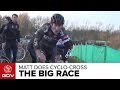 The Big Race – Matt Does Cyclo-Cross Ep. 8