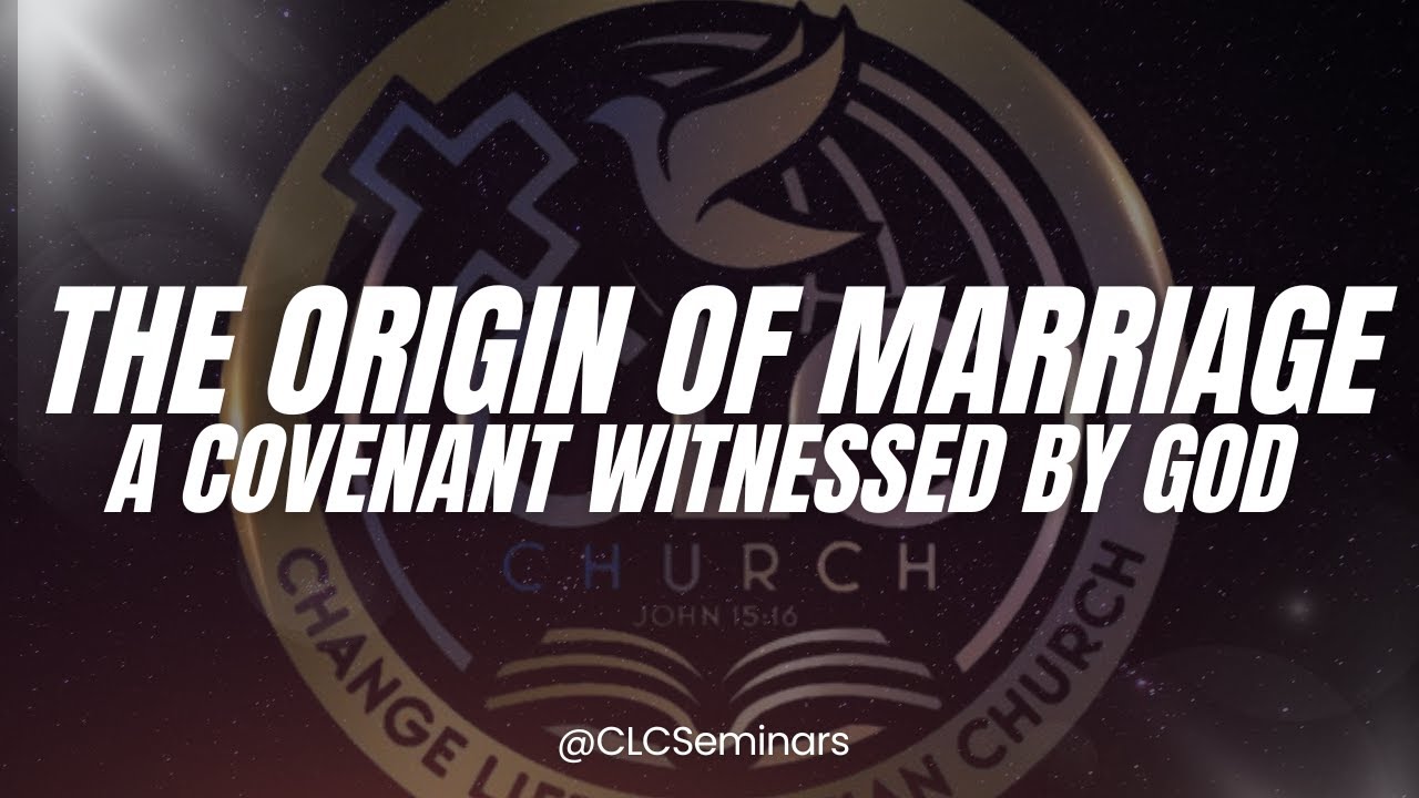 The Origin of Marriage: A Covenant Witnessed by God Part 1 - YouTube