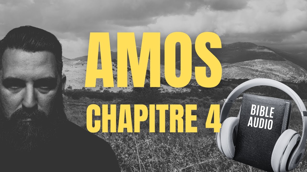 AMOS 4 | LA BIBLE AUDIO avec textes - YouTube