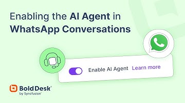 Adding AI Agent in WhatsApp Conversations | BoldDesk
