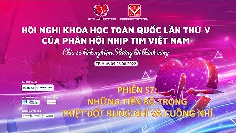 Phiên 7 (S7): TIẾN BỘ TRONG TRIỆT ĐỐT RUNG NHĨ VÀ CUỒNG NHĨ