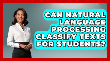 Can Natural Language Processing Classify Texts For Students? - Safe AI for The Classroom