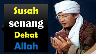 Dekatlah Kepada Allah saat Lapang Maupun Sempit  Ceramah Aa Gym Terbaru  -  AA Gym  MQ TV