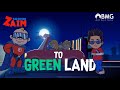 Sooper Zaim | Episode 6 | To Green Land | Happy Kid | BMG