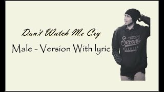 Don't Watch Me Cry - Jorja smith (V8) Male Cover With Lyric (Pakguru)