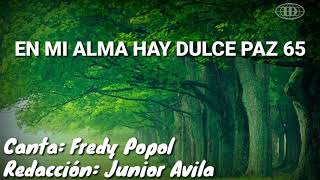 Video thumbnail of "EN MI ALMA HAY DULCE PAZ, Himno número 65(Cantado) letra. -Iglesia de Dios(7°día)"