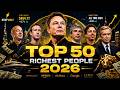 Top 50 Richest People in the World 2026 | Net Worth Comparison