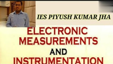 Electronics Instrument & Measurement | Introduction Unit 1 part 1 | Electronics & Communication Engg