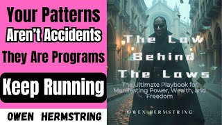 Your Patterns Aren’t Accidents — They Are Programs You Keep Running | owen hermstring