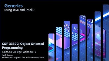[COP 3330C - Object Oriented Programming] Generics