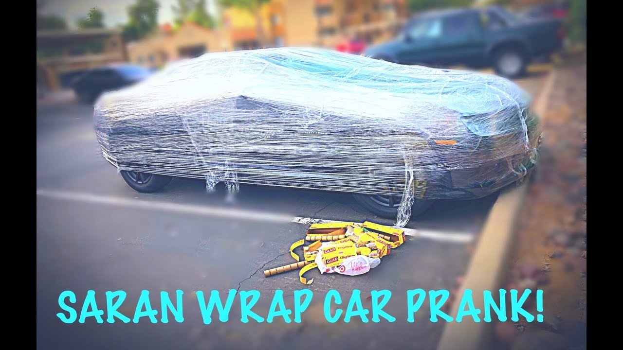 SARAN WRAP CAR PRANK! YouTube