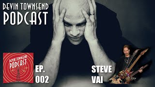 DEVIN TOWNSEND PODCAST #2: Steve Vai