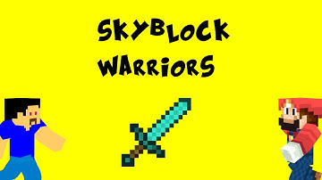 Minecraft Skyblock Warriors!