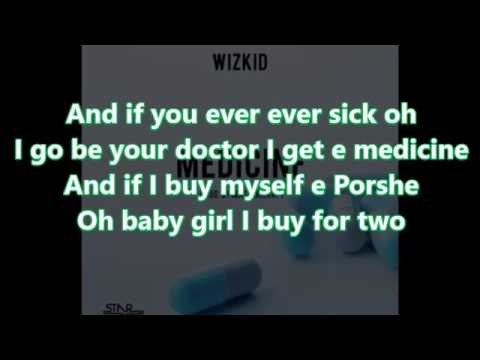 WIZKID  MEDICINE LYRICS