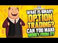 HOW MUCH MONEY CAN YOU MAKE TRADING BINARY OPTIONS - THIS MAY HELP ANSWER YOUR QUESTION!