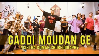 Gaddi Moudan Ge - Mika Singh | Dance Cover | Dharti | Nishtha Kumar Choreography