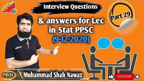 #29 Typical interview Questions with ans  of Stat lec in PPSC(09-12-2020)
