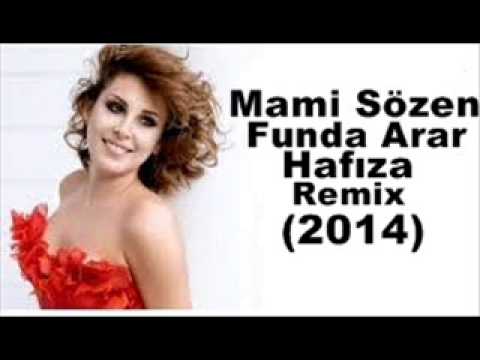 Dj Mami Sözen Funda Arar Hafıza Remix 2014