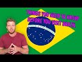 12 Things YOU Should NOT do when You VISIT BRAZIL