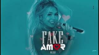 MC Melody - Fake Amor