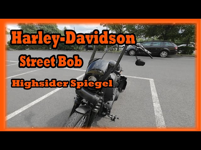 Neue Spiegel für meine Street Bob / Highsider / Harley-Davidson 