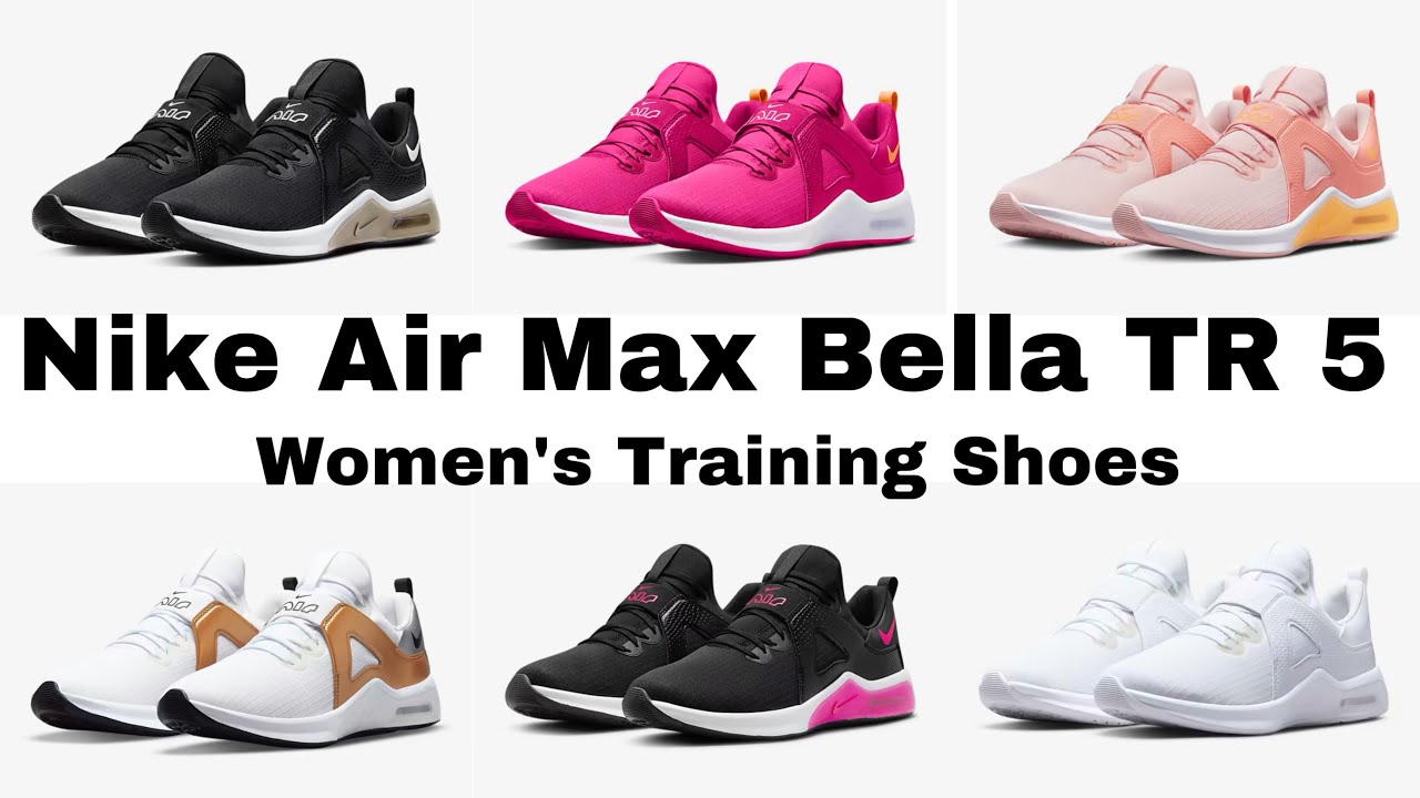 Nike Air Max Bella TR 5/ Women's Training Shoes/Colourway's - YouTube