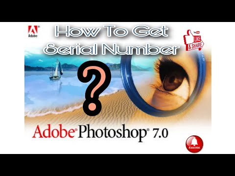 Adobe Photoshop 7.0 How to get serial number in 30 second?🤔