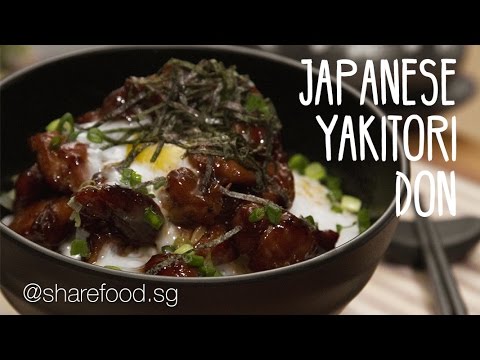 How To Make Japanese Yakitori Don ()   Share Food Singapore