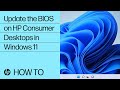 Updating the BIOS on HP Consumer Desktops in Windows 11 | HP Computers | HP Support