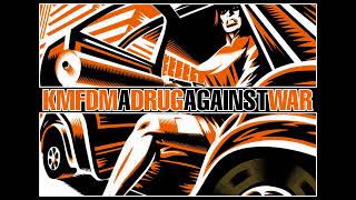 KMFDM - A Drug Against War (instrumental)