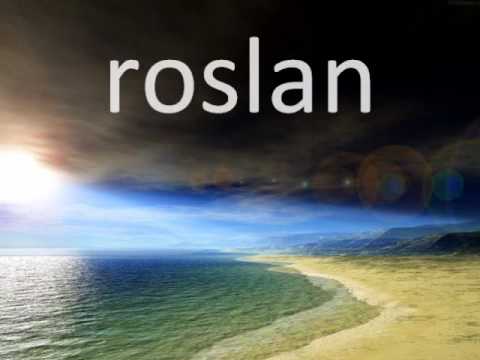 roslan.