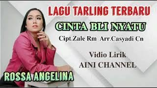 CINTA BLI NYATU Voc.Rossa Angelina Cipt.Zale Rm #rossaangelina#laguterbaru2022#ainichannel