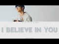 [川崎鷹也「I Believe in You」歌詞] by Takaya Kawasaki