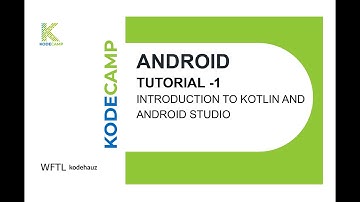 1. Android: Introduction - KodeCamp 1.0 Training Session