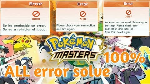 Error solved ! Pokemon masters EX with full proof
