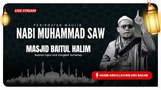 LIVE MAULID NABI MUHAMMAD SAW - MASJID BAITUL HALIM BUJA'AN LAPA LAOK DUNGKEK