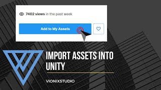 How to Import Assets into Unity(from Unity store and external assets)