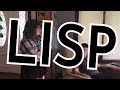 LISP Episode 2