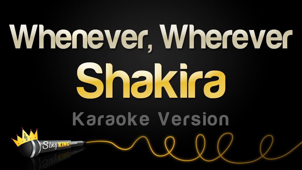 ⁣Shakira - Whenever, Wherever (Karaoke Version)