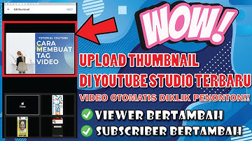Cara Mengupload Thumbnail Di Youtube Studio Android Dan PC Terbaru !!!