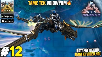 ARK Unlimited Mobile Genesis 2 🔥 How to Tame Tek Voidwyrm 😱 Full Location & Easy Trap Guide Hindi