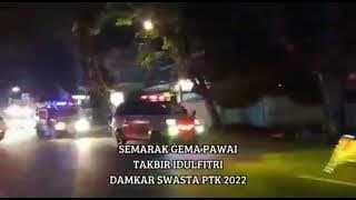 pawai takbir idul fitri damkar swasta pontianak dan kubu raya tahun 2022