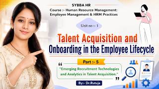 Recruitment: Emerging Recruitment Technologies &Talent Acquisition Analytics | HRM | BBA| MBA| BCOM