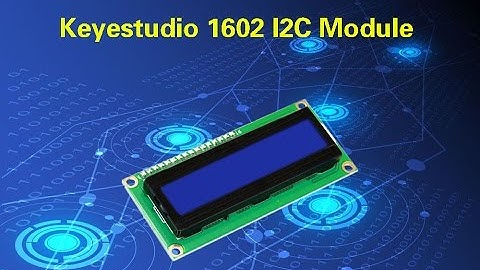 ks0061 keyestudio 1602 I2C LCD module