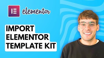 How to Import Elementor Template Kit [2025 Guide]