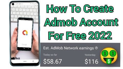 How To Create Admob Account For Free 2022 #Admob Earning Account #Earn $115 Daily✔️✔️