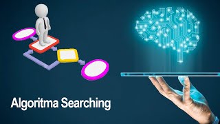 Algoritma Searching (Sequential Search, Binary Search dan Interpolasi Search)