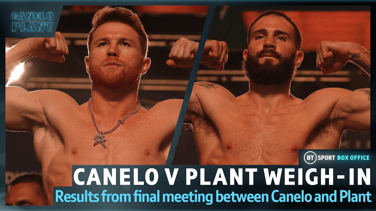 Canelo vs Plant weigh-in Live stream and how to watch for free on BT Sport